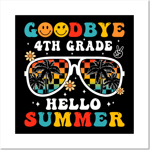 Goodbye 4th Grade Hello Summer Groovy Retro Last Day Of School Wall Art by Magazine